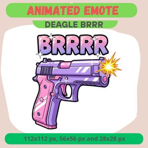 May include: Animated emote featuring a cartoon handgun in shades of purple and pink, with a starburst effect. The word "BRRRR" is written above the gun in a gradient colour. The text "DEAGLE BRRR" and "ANIMATED EMOTE" are also present.