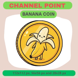 May include: A cartoon image of a gold coin featuring a smiling banana character. The coin is yellow and gold. The text "CHANNEL POINT" is above the coin, and "BANANA COIN" is below. The image also includes pixel dimensions.
