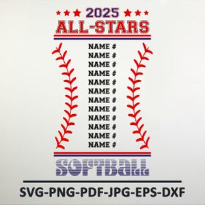 Pode incluir: Um design gráfico branco para uma equipa de softball, com o texto "2025 ALL-STARS" em vermelho e azul. O design inclui espaço para os nomes dos jogadores e a palavra "SOFTBALL". A parte inferior do design inclui o texto "SVG-PNG-PDF-JPG-EPS-DXF".