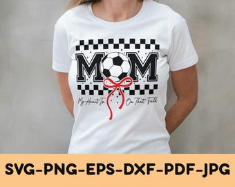 Soccer Mom Coquette Svg Png, Soccer Svg Png, Soccer Mama Svg Png, Svg Files for Cricut, Game Day Svg, Soccer Mom Shirt, That's My Son Svg