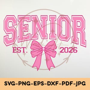 Coquette Senior 2026 SVG, Senior Class Of 2026 Shirt SVG, Senior Graduation Gifts, Pink Bow, University, High School, Files Cricut, Svg, PNG