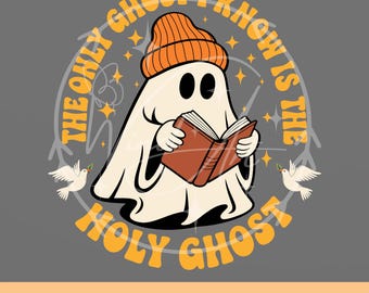 Der einzige Geist, den ich kenne, ist der Heilige Geist SVG, religiöse katholische Halloween-Svg, lustiger Geist, der die Bibel Png, christliches Halloween liest