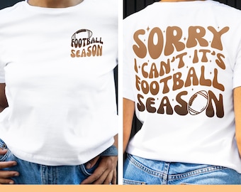 Sorry I Can't Its Football Season Svg, Football Svg Png, Football Mom Svg Png, Game Day Svg Png, Touch Down Season Svg, Svg Files for Cricut
