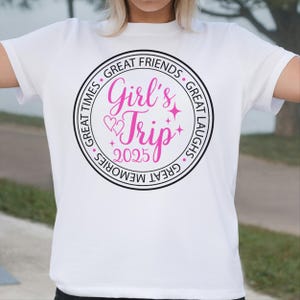 Girl&#39;s Trip 2025 Svg Png, Girl&#39;s Weekend 2025 Svg, Great Times, Great Memories, File Cricut, Cut, Silhouette File, Digital, Instant Download