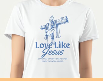 Love Like Jesus SVG PNG, Cross Christian PNG, Bible Verse Shirt Design, Faith Clipart Cut File for Cricut & Sublimation