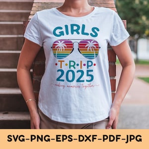 Girls Trip 2025 SVG, Girls Weekend SVG, Girls Travel 2025 SVG, Road Trip Svg, Family Vacation, Girls Vacay Mode, Family Trip, Cruise Squad