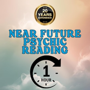 May include: An advertisement for a psychic reading. The text reads "Near Future Psychic Reading" in blue, outlined letters. A clock graphic indicates a one-hour reading. A gold emblem states "20 Years Experience". The background is a gradient of pink, peach, and blue.