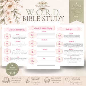 May include: A printable W.O.R.D. Bible study guide featuring three columns with pink headers and floral accents. The document includes sections for Write, Observe, Reflect, and Do, with lines for notes and an example page. The design is white with soft pink text and decorative elements.