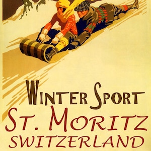 Puede incluir: Cartel de viaje vintage de St. Moritz, Suiza, que muestra a dos personas deslizándose en trineo por una ladera nevada. El cartel tiene una combinación de colores amarillo, marrón y azul con las palabras "Winter Sport" y "St. Moritz Switzerland".