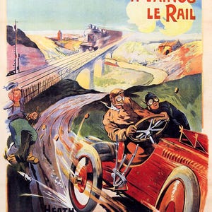 May include: Vintage advertisement for Michelin tires. A red race car speeds along a winding road, with a train on a bridge in the background. The text reads "LE PNEU MICHELIN A VAINCU LE RAIL" and "HEATH BAT DE 30 MINUTES SUR 100 KILOMÈTRES".