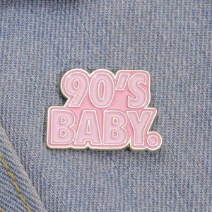 90’s Baby Enamel Pin – Retro Millennial Lapel Pin in Pink – Nostalgic 90s Gift for Denim Jackets, Backpacks, or Hats