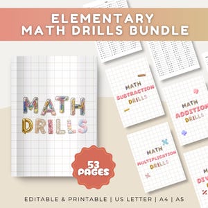 May include: An elementary math drills bundle featuring 53 pages of editable and printable worksheets in US Letter, A4, and A5 sizes. The cover displays the text MATH DRILLS in colorful balloon-style letters on a white grid background.