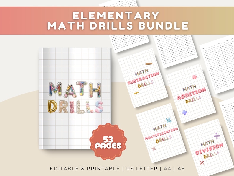 May include: An elementary math drills bundle featuring 53 pages of editable and printable worksheets in US Letter, A4, and A5 sizes. The cover displays the text MATH DRILLS in colorful balloon-style letters on a white grid background.