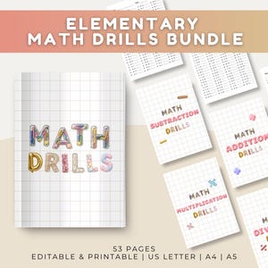 May include: An elementary math drills bundle featuring 53 pages of printable worksheets. The cover displays the text "MATH DRILLS" in colorful balloon-style letters on a grid background. Additional pages show subtraction, addition, multiplication, and division drills.