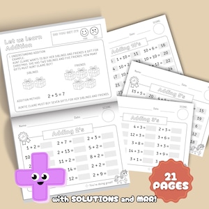 May include: Educational workbook with addition problems. The pages include "Adding 2's", "Adding 3's", "Adding 5's", and "Adding 10's". The cover reads "Let us learn Addition". A pink plus sign with eyes is in the image. The text "21 PAGES" is also visible.