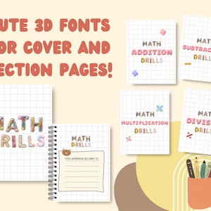 May include: A collection of math drill workbooks featuring grid paper backgrounds and 3D-style lettering. The text includes CUTE 3D FONTS FOR COVER AND SECTION PAGES, MATH ADDITION DRILLS, MATH SUBTRACTION DRILLS, MATH MULTIPLICATION DRILLS, and MATH DIVISION DRILLS.