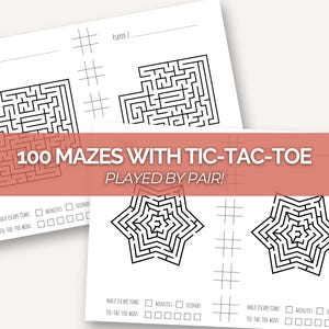 Könnte beinhalten: Weiße Papierbögen mit Labyrinthen und Tic-Tac-Toe-Gittern. Der Text "100 Mazes with Tic-Tac-Toe Played by Pair!" ist zu sehen. Jedes Blatt enthält Felder für Spieler und zur Verfolgung der Labyrinth-Fluchtzeit.