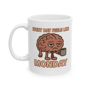 Elke dag voelt als maandag mok, maandag motivatie, cadeau voor koffieliefhebbers, schattig bureaudecor, keramische mok, idee voor kantoorpersoneel