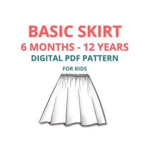 Może przedstawiać: Cyfrowy wzór PDF na podstawową spódnicę dla dzieci w wieku od 6 miesięcy do 12 lat. Obraz zawiera tekst BASIC SKIRT, 6 MONTHS - 12 YEARS, DIGITAL PDF PATTERN, FOR KIDS oraz rysunek liniowy białej spódnicy z elastycznym pasem.