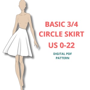 Peut inclure: Illustration d'une jupe cercle 3/4 blanche sur un mannequin. Le texte indique "BASIC 3/4 CIRCLE SKIRT US 0-22 DIGITAL PDF PATTERN". La jupe est évasée et arrive au genou.