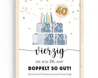40. Geburtstag Geldgeschenk zum Ausdrucken | Digitales PDF Poster | Last Minute DIY Geschenk Mann Frau | runder Geburtstag Idee zum Drucken