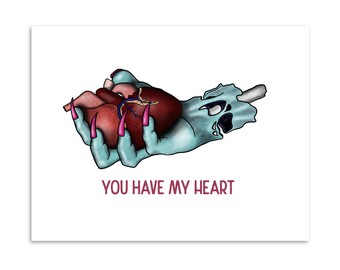 You Have My Heart love card // funny creepy valentine, anatomical heart, zombie apocalypse, undead love, gross cards, goth valentine