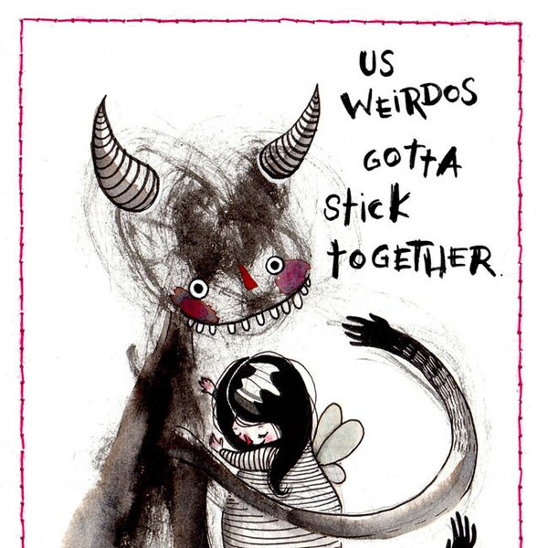 Us Weirdos - Card - gotta stick together love friend friendship got your back compassion trust weird nerd geek strange unique quirky gift