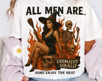 Funny Witch Halloween Print: All Men Are Cremated Equally (PNG Digital Download)