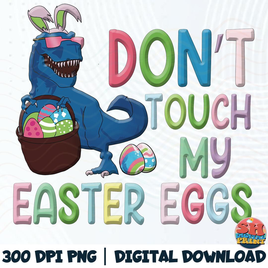 Funny Dinosaur Easter PNG – T-rex Bunny Guarding Eggs (digital Download ...
