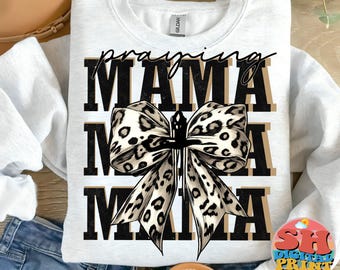 Praying Mama PNG | Leopard Bow Christian Design | Faith Mom Sublimation PNG | Mama Prayer Shirt Design | Digital Download