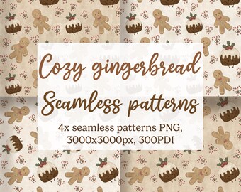 May include: Four seamless patterns with gingerbread men and Christmas pudding designs on a cream background. The patterns include text that reads "Cozy gingerbread seamless patterns". The image also includes the specifications: 4x seamless patterns PNG, 3000x3000px, 300PDI.