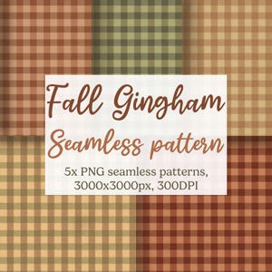 Könnte beinhalten: Digitales Bild mit fünf nahtlosen Vichy-Mustern in Braun-, Beige- und Grüntönen. Der Text "Fall Gingham Seamless pattern" wird auf einem weißen Rechteck angezeigt, zusammen mit Details zu den PNG-Dateien.