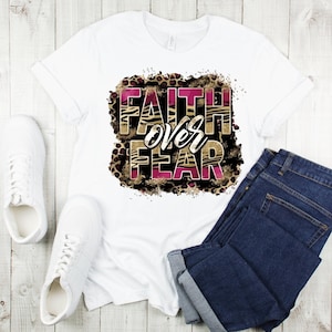 Faith Over Fear T-shirt, Jesus T-shirt, DTF, Christian, Leopard, Faith, Religious, Inspirational T-shirt, Cross, Heat Transfer