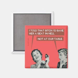 Magnet - Not at our table - Funny Fridge Magnet Vintage Style - Perfect Gift!