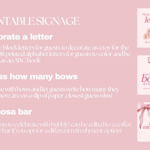 May include: Printable signage for a baby shower with three game ideas: "decorate a letter", "guess how many bows", and "mimosa bar". The text is in white on a light pink background, with decorative bow and block letter illustrations.