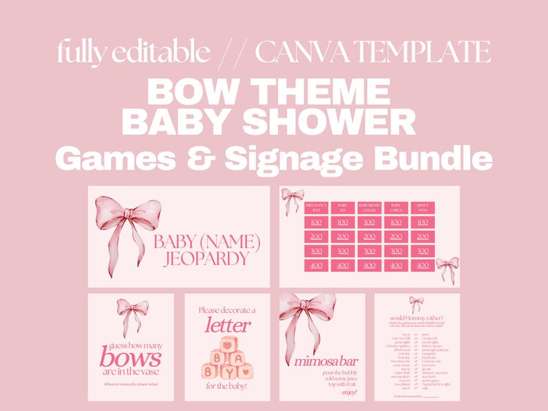 May include: A pink baby shower games and signage bundle with a bow theme. The bundle includes a Jeopardy game, a game board, and other games. The text includes "fully editable", "Canva Template", and "Baby Shower".