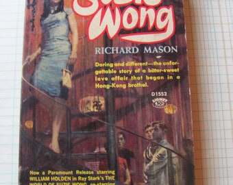 The World of Suzie Wong Richard Mason Vintage Paperback Book Pulp Fiction Novel Romance Hong Kong Chinese Woman Asian Sex Worker Prostitute