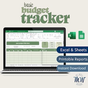 May include: A laptop displays a budget tracker spreadsheet with the text "basic budget tracker." The screen shows a green and white spreadsheet with sections for budget, spent, and remaining funds. Additional text includes "Excel & Sheets," "Printable Reports," and "Instant Download."