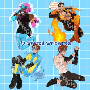 May include: A sheet of "Dispatch Stickers" featuring four colorful illustrations of stylized characters. The characters are depicted in dynamic poses, with vibrant color schemes and unique outfits. The background is a light blue grid.