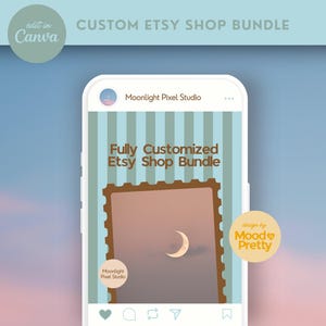 May include: A digital display on a smartphone screen showing a social media post with the text "Fully Customized Etsy Shop Bundle" and "Moonlight Pixel Studio." The graphic features a brown postage stamp frame containing a crescent moon image.