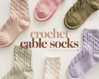 May include: Six pairs of crochet cable socks in various pastel colors, including pink, green, and lavender, are arranged on a white surface. The socks feature a textured cable knit design. The words "crochet cable socks" are displayed in the center of the image.