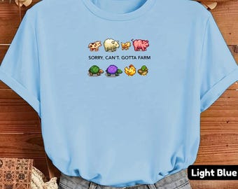 Sorry, Can't. Gotta Farm - Funny Stardew Valley T-Shirt, Cozy Gamer Tee, Pixel Art Chicken Shirt, Pelican Town Merch, Gift for Him or Her