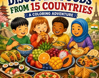 World Foods Coloring Book for Kids | Around the World Food Activity | Geography & Culture Printable PDF