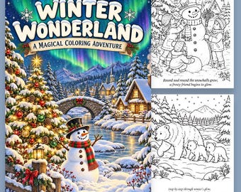 May include: A digital coloring book titled Winter Wonderland A Magical Coloring Adventure featuring 30 coloring pages. The cover displays a snowy landscape with a snowman, a decorated Christmas tree, and an aurora borealis sky.