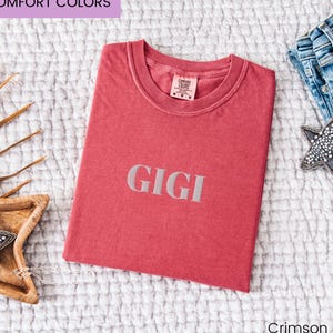 Embroidered Comfort Colors Gigi Shirt Mother&#39;s Day Gift For Grandmother Embroidery Monogram Gigi Shirt Gift Mother Day Embroidered Shirts