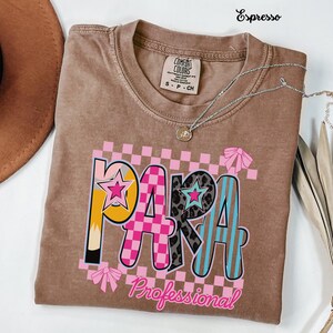 Comfort Colors Retro PARA Professional Shirt First Day Of School Paraprofessional Gift Classroom Para Life Tee Paraeducator Teacher Aid Gift