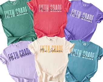 Custom Fifth Grade Teacher Comfort Colors® Shirt, 5th Grade Teacher Shirt, Back to School Shirt, Personalized Teacher Appreciation Tee