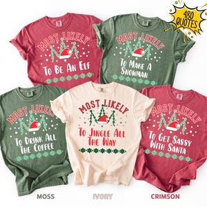 Comfort Colors® Am wahrscheinlichsten, Weihnachtshemden, benutzerdefinierte Familien-Weihnachts-Crew-Shirt, lustiges Weihnachtsgruppengeschenk, Weihnachten passende Familienhemden