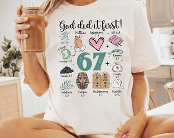 Christian 6 7 Meme God Did It First Comfort Colors® Shirt, Jesus 67 Shirt, Six Seven Tee, Funny 6 7 Six Seven Meme, 67 Is What God Completes