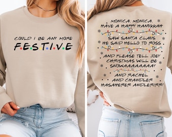 Sudadera navideña inspirada en "Podría ser más festivo" con amigos, suéter navideño "Mónica, ten un feliz Hanukkah", sudadera divertida con la canción de Phoebe